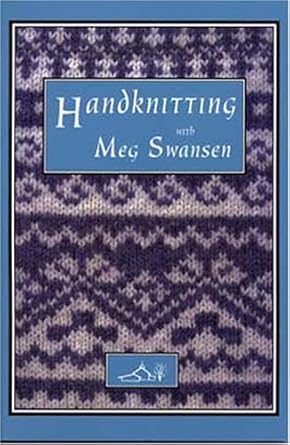 Handknitting with Meg Swanson