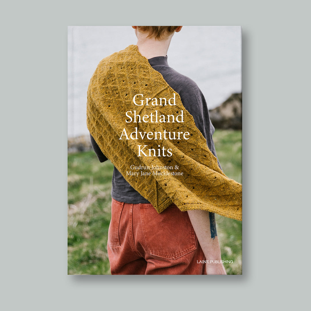 Grand Shetland Adventure Knits by Gudrun Johnston and