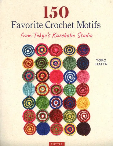 150 Favourite Crochet Motifs from Tokyo's Kazekobo Studio