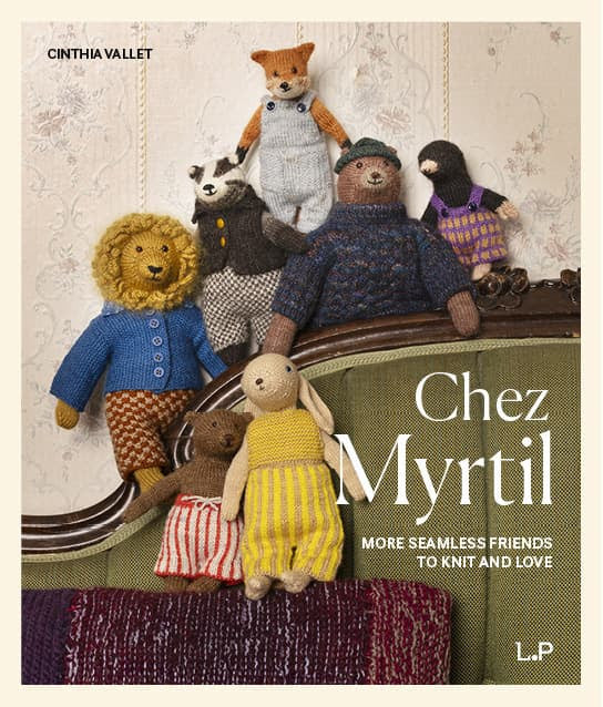 PREORDER - Chez Myrtle: More Seamless Friends to Knit and Love by Cinthia Valle